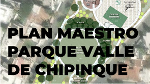 PLAN MAESTRO PARQUE VALLE DE CHIPINQUE