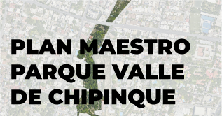 PLAN MAESTRO PARQUE VALLE DE CHIPINQUE