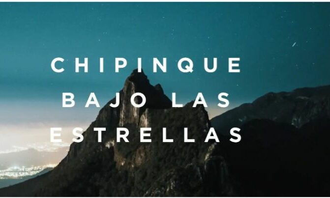 Chipinque bajo las estrellas